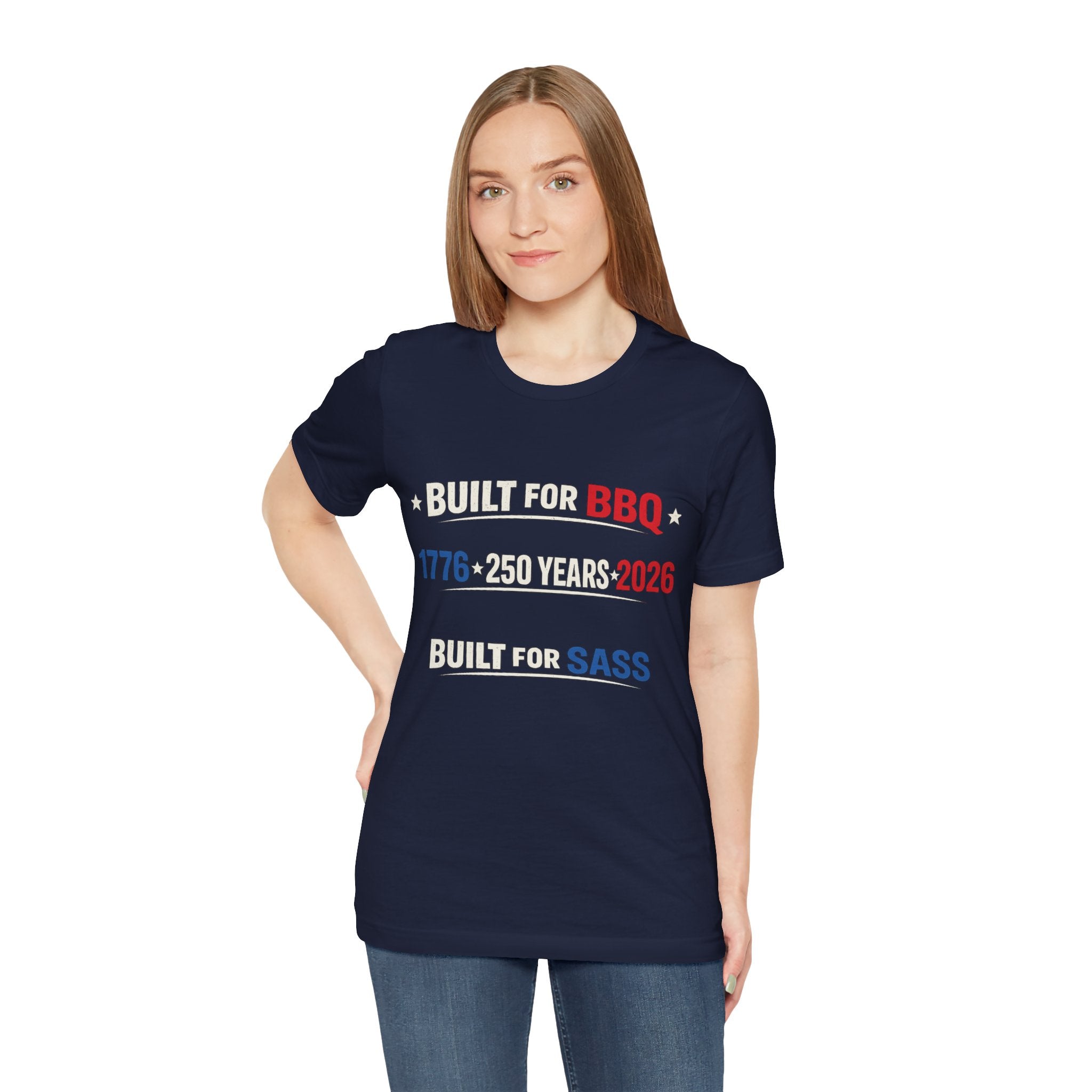 Built for BBQ 1776–2026 Tee — "Built for Sass" Patriotic 250th Anniversary T‑Shirt