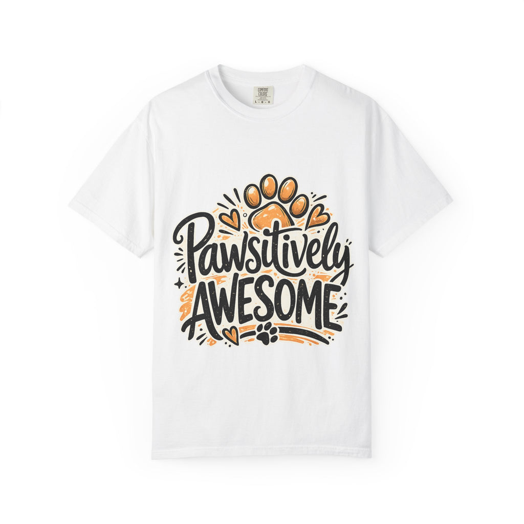 Pawsitively Awesome T-Shirt — Funny Dog Lover Tee with Paw Print