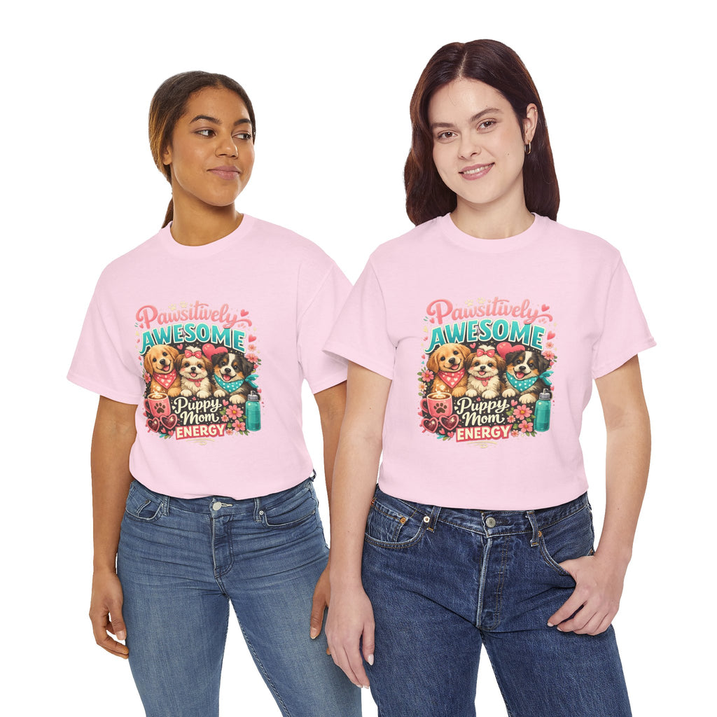 Pawsitively Awesome "Puppy Mom Energy" T-Shirt