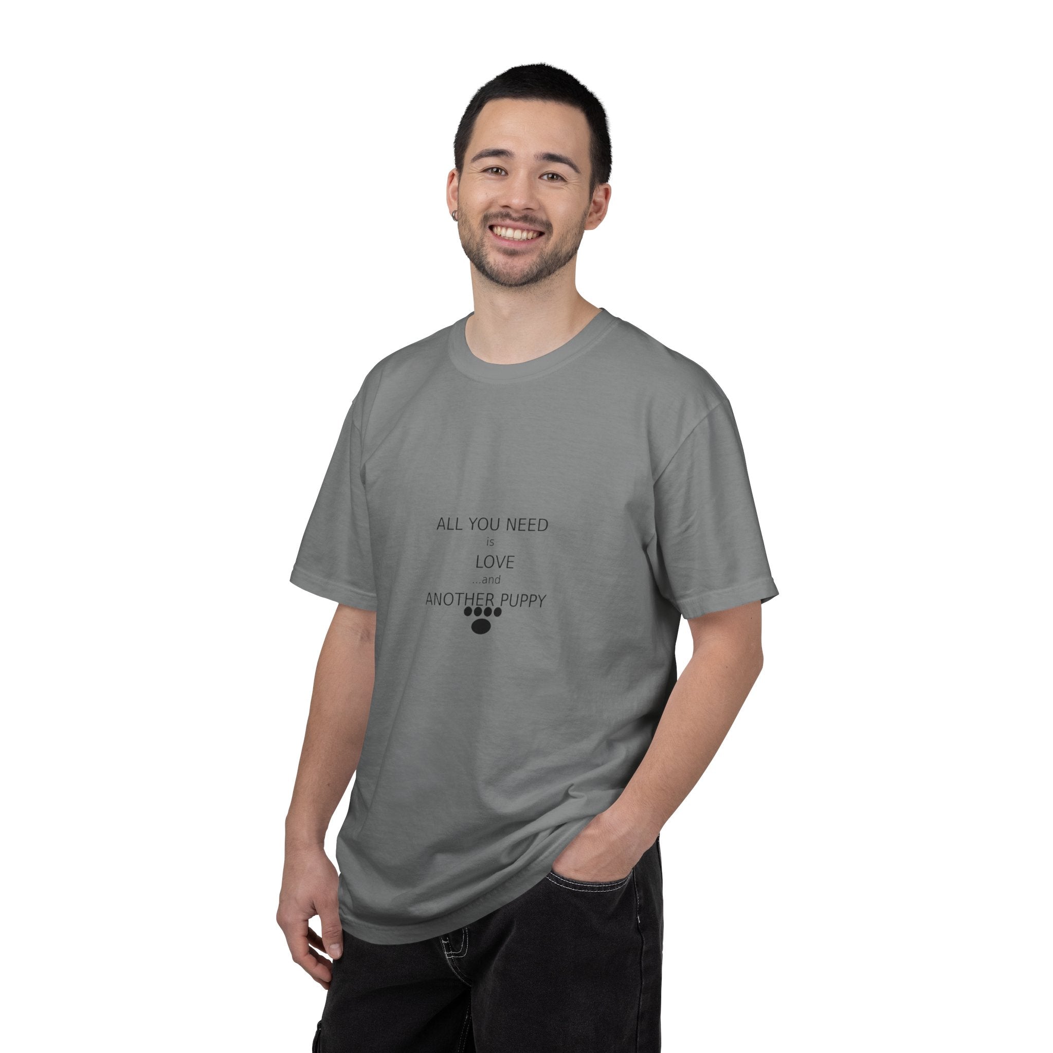 T-Shirt — "All You Need Is Love And Another Puppy" Cute Puppy Paw Tee