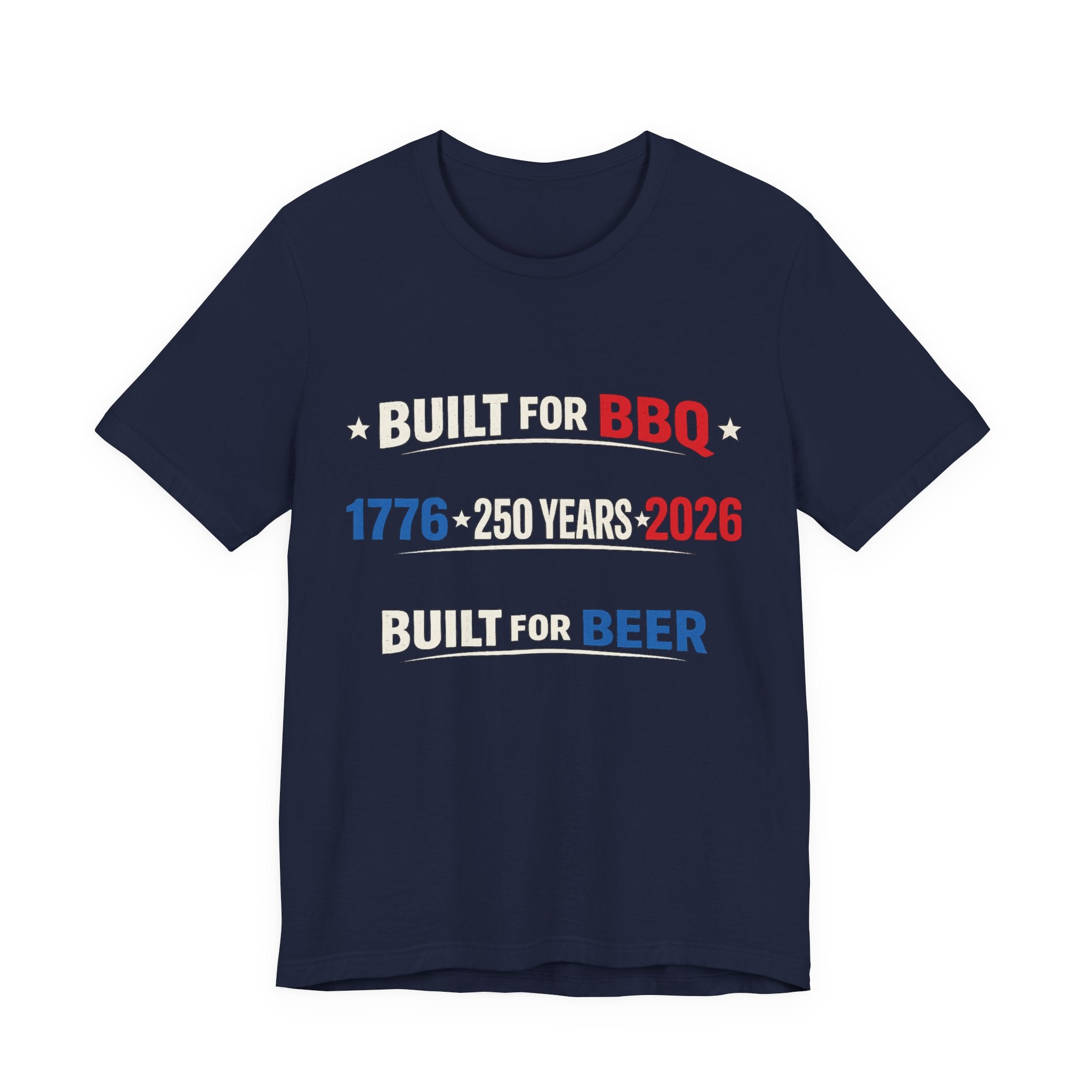 T-Shirt — "Built for BBQ, Built for Beer" 1776–2026 Patriotic BBQ Tee